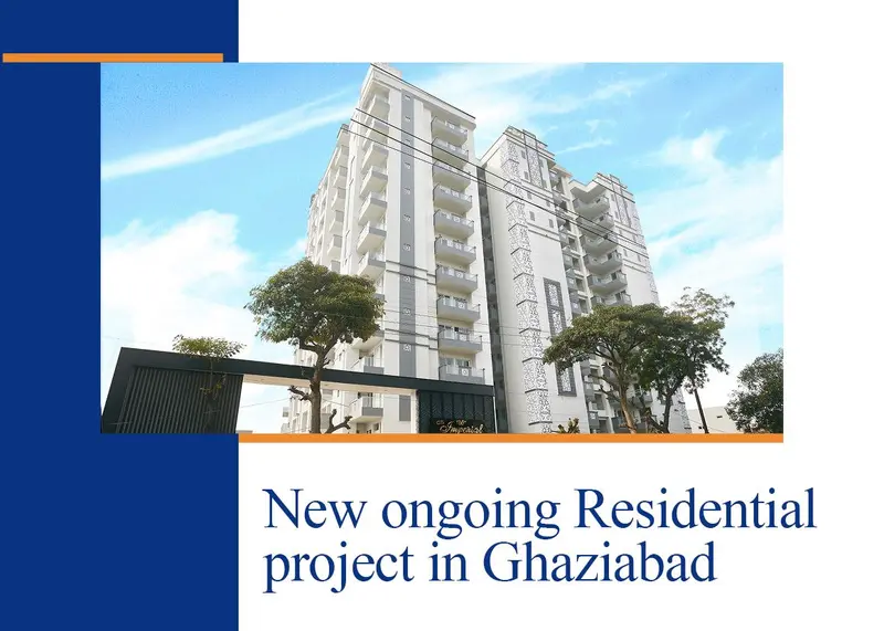 The reasons for investing in the new ongoing residential project in Ghaziabad