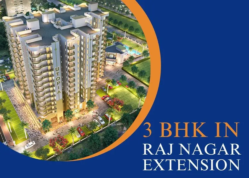 Deciphering the Ideal 3 BHK in Raj Nagar Extension: Factors to Consider